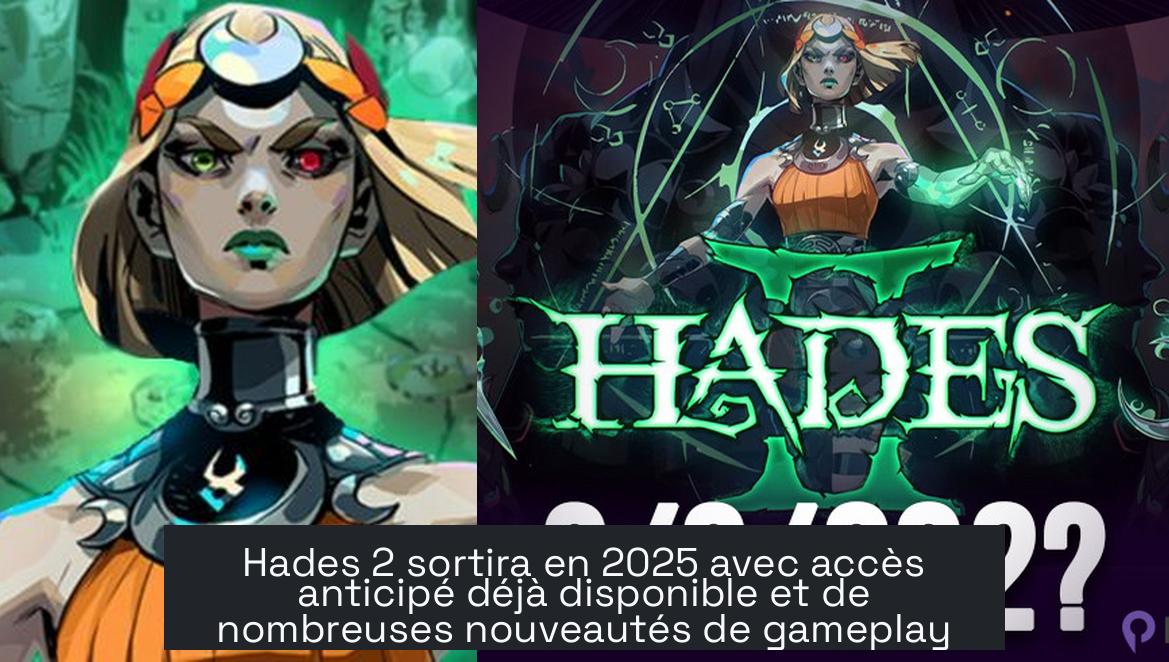 Hades 2 sortira en 2025 avec accès anticipé déjà disponible et de nombreuses nouveautés de gameplay
