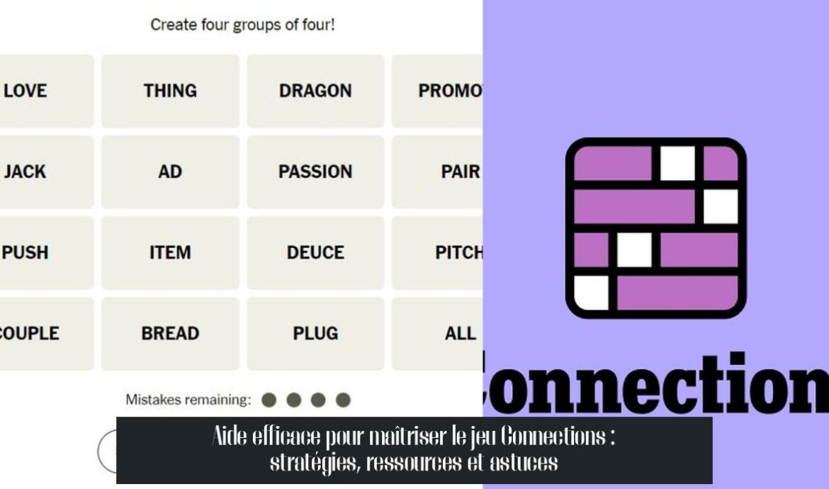 Aide efficace pour maîtriser le jeu Connections : stratégies, ressources et astuces