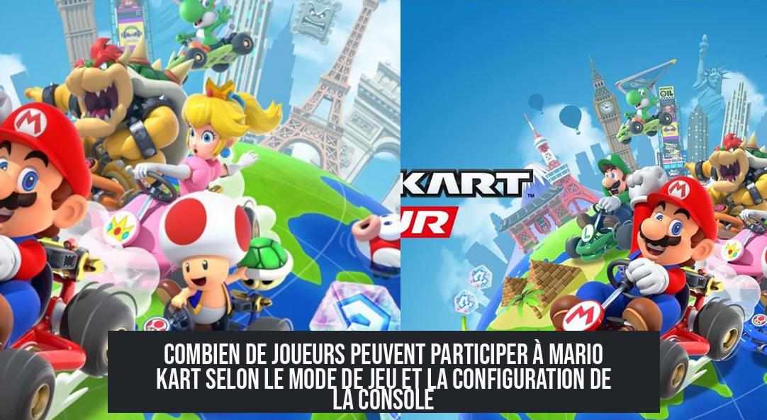 Combien de joueurs peuvent participer à Mario Kart selon le mode de jeu et la configuration de la console