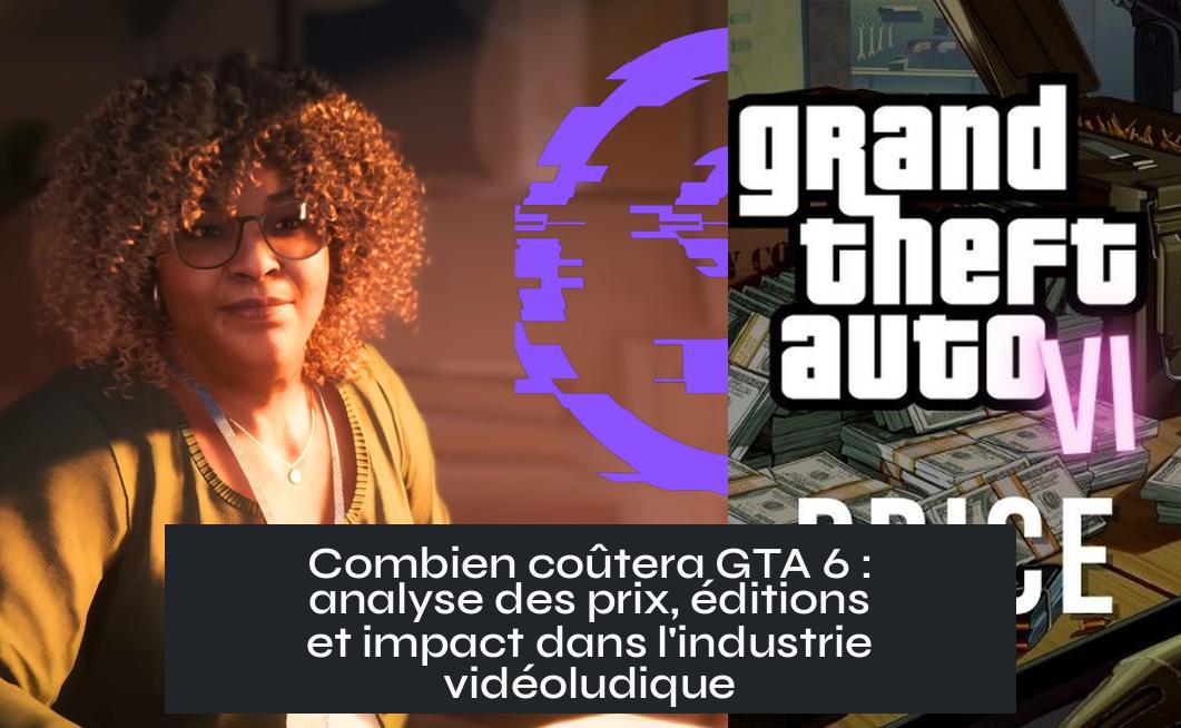 how_much_will_gta_6_cost Combien coûtera GTA 6 : analyse des prix, éditions et impact dans l'industrie vidéoludique