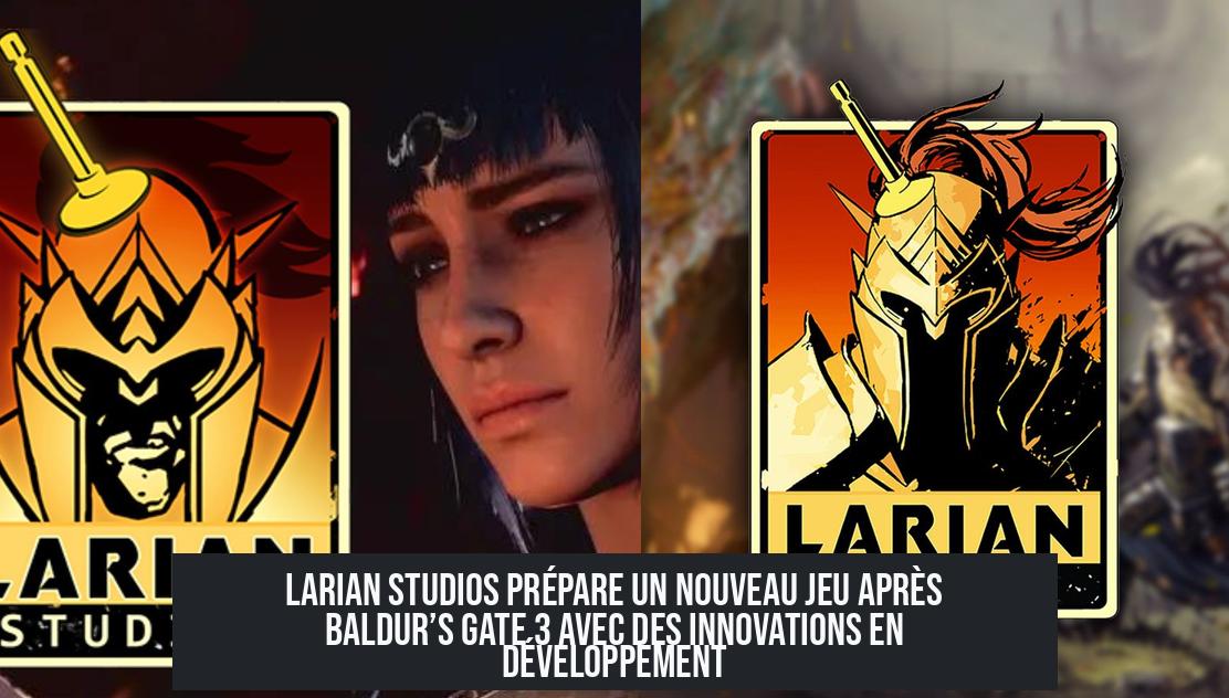 larian_studios_next_game Larian Studios prépare un nouveau jeu après Baldur’s Gate 3 avec des innovations en développement