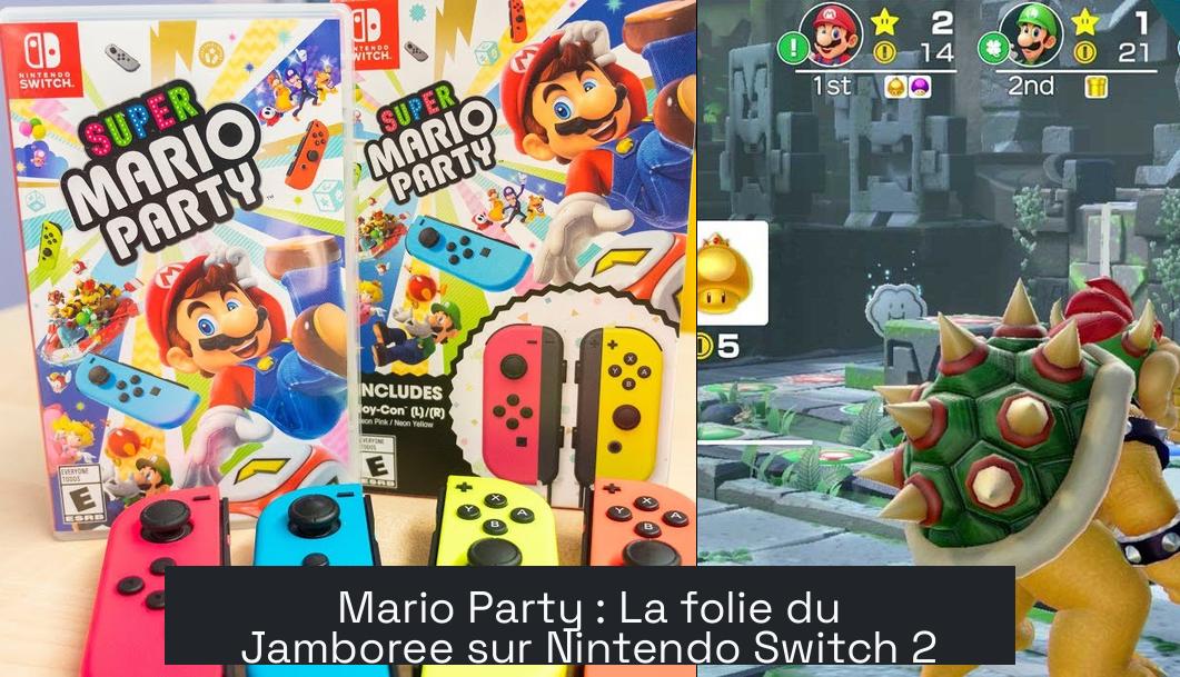 Mario Party : La folie du Jamboree sur Nintendo Switch 2