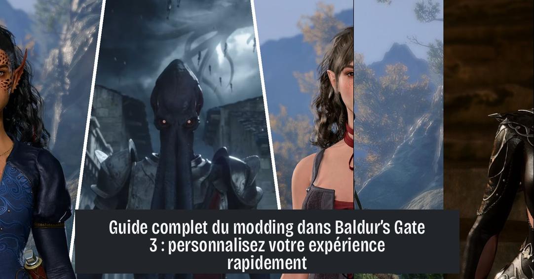 modding_bg3 Guide complet du modding dans Baldur’s Gate 3 : personnalisez votre expérience rapidement