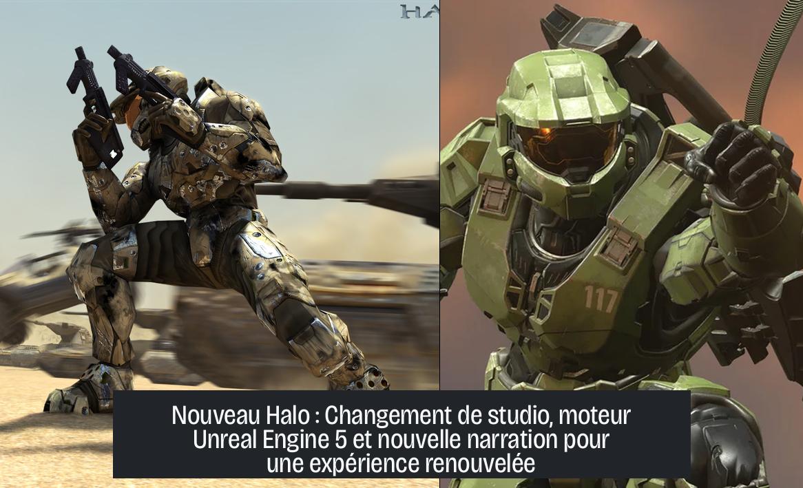 Nouveau Halo : Changement de studio, moteur Unreal Engine 5 et nouvelle narration pour une expérience renouvelée