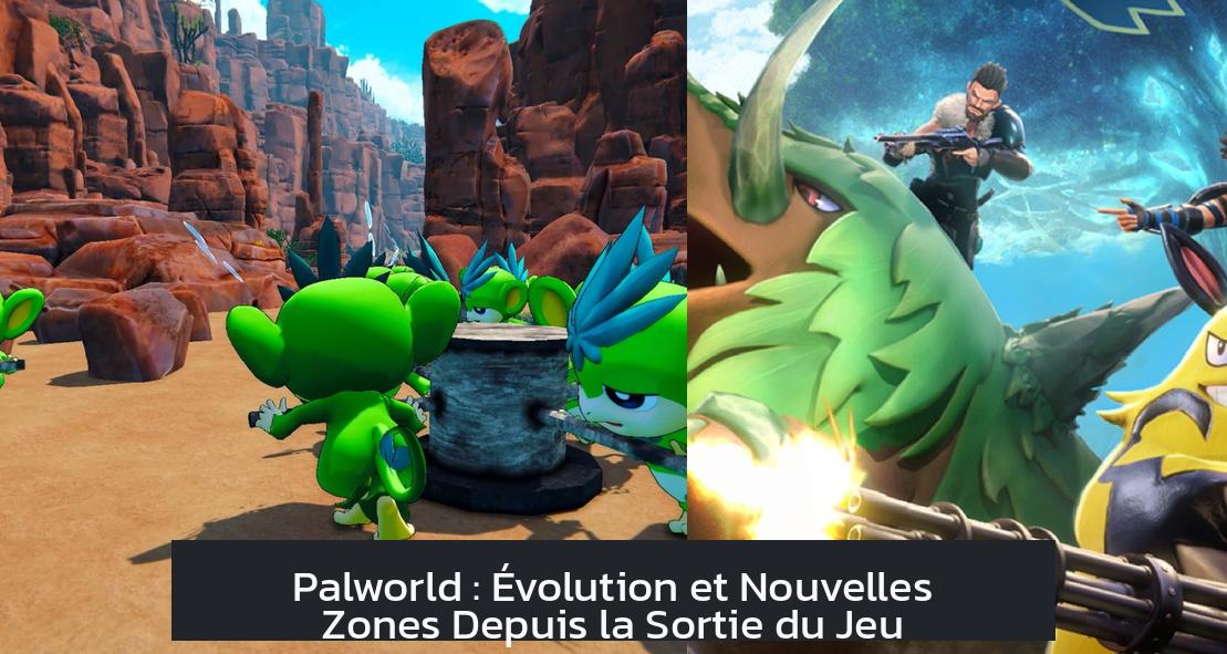 Palworld : Évolution et Nouvelles Zones Depuis la Sortie du Jeu