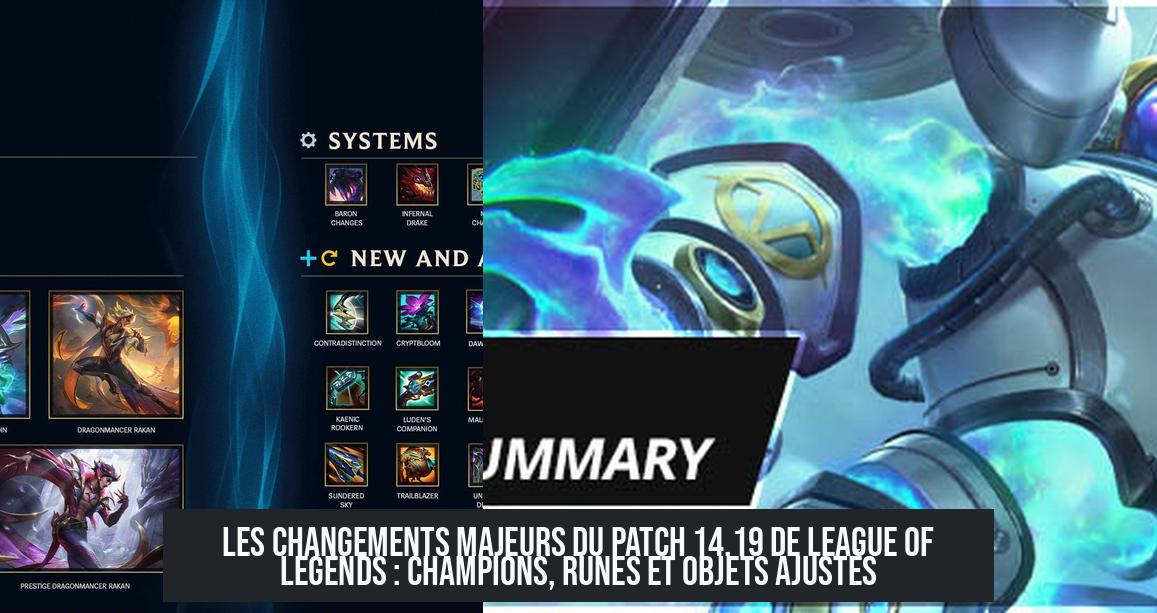 patch_14_19_patch_notes Les changements majeurs du patch 14.19 de League of Legends : champions, runes et objets ajustés
