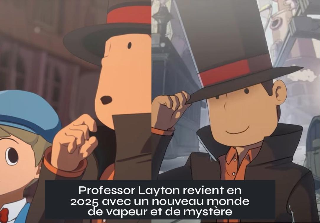 professor_layton Professor Layton revient en 2025 avec un nouveau monde de vapeur et de mystère