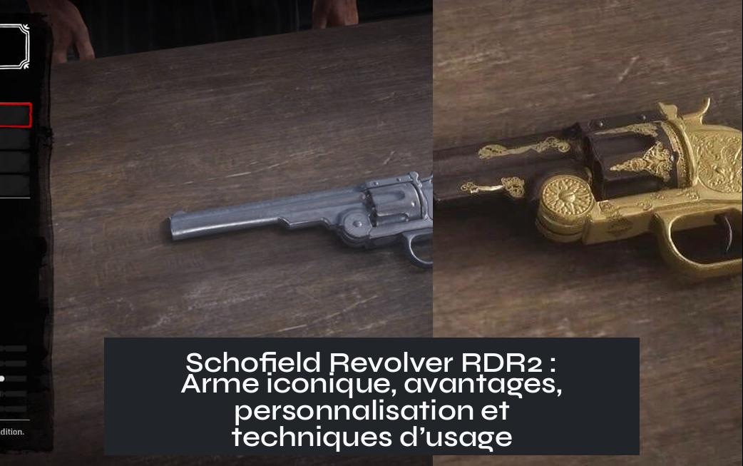 schofield_revolver_rdr2 Schofield Revolver RDR2 : Arme iconique, avantages, personnalisation et techniques d’usage