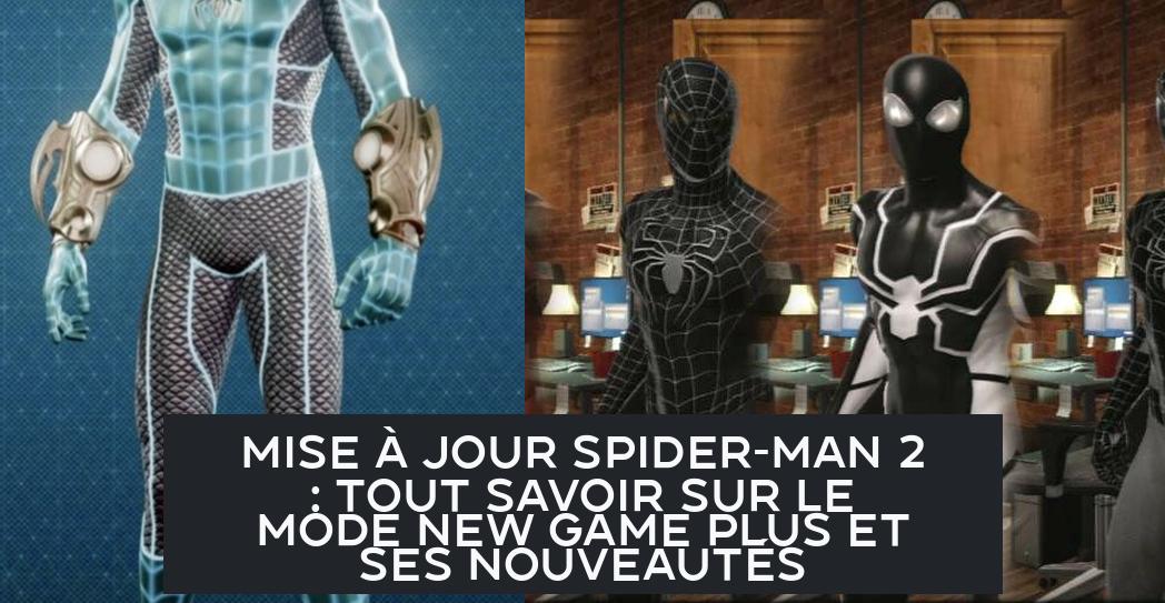 Mise à jour Spider-Man 2 : tout savoir sur le mode New Game Plus et ses nouveautés