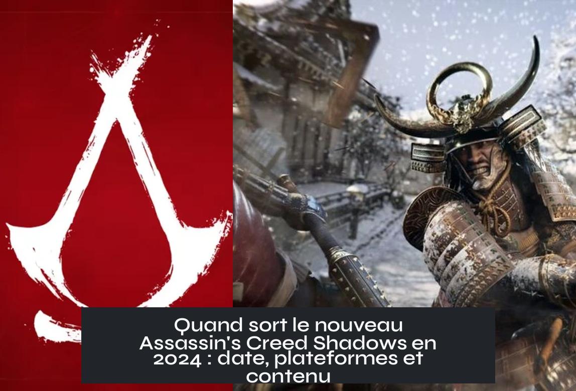 when_does_new_assassin_s_creed_come_out Quand sort le nouveau Assassin's Creed Shadows en 2024 : date, plateformes et contenu