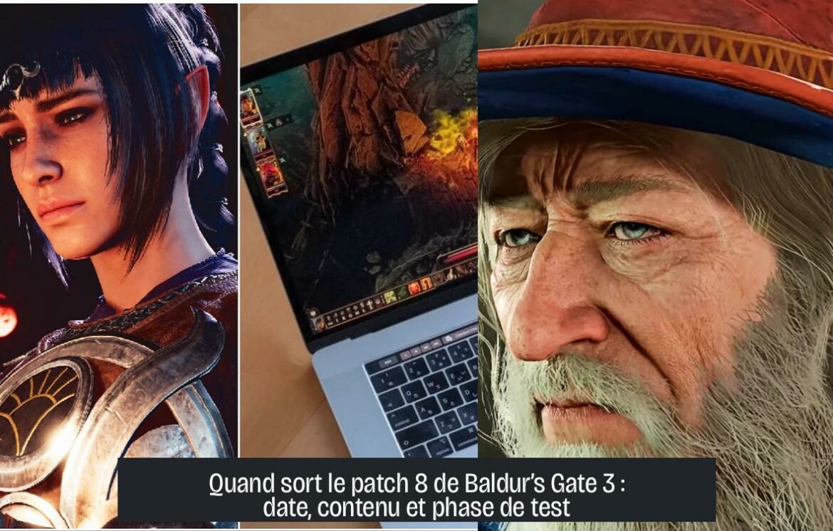 Quand sort le patch 8 de Baldur’s Gate 3 : date, contenu et phase de test