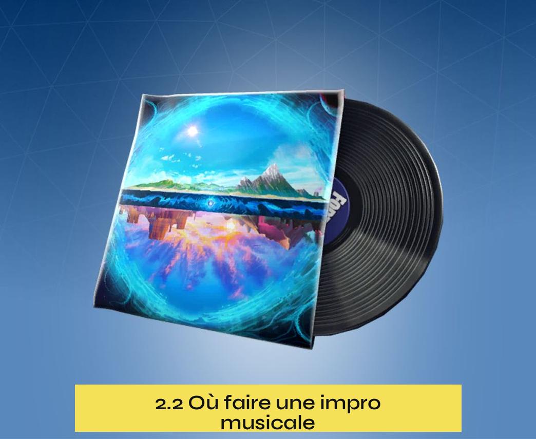 2.2 Où faire une impro musicale