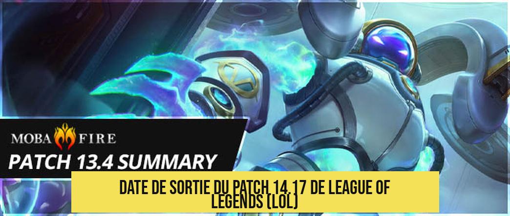 Date de sortie du patch 14.17 de League of Legends (LoL)
