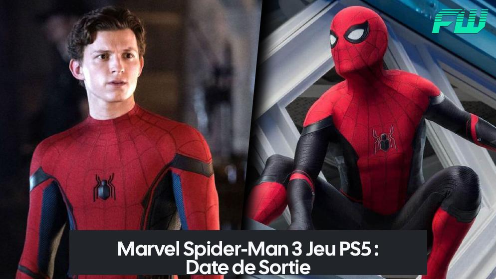 Marvel Spider-Man 3 Jeu PS5 : Date de Sortie
