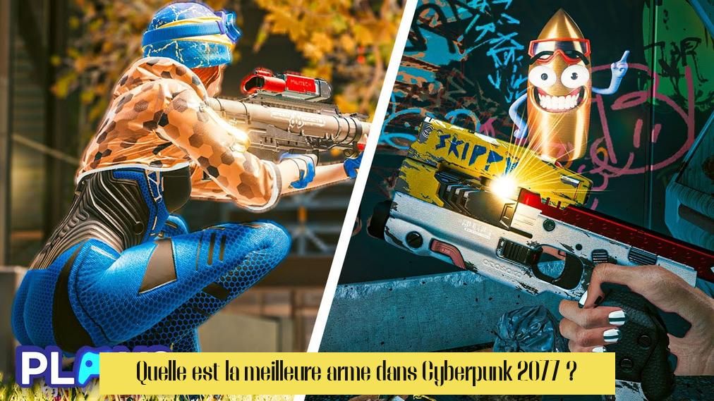 Quelle est la meilleure arme dans Cyberpunk 2077 ?