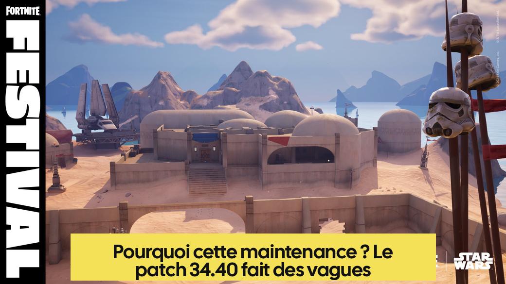 Pourquoi cette maintenance ? Le patch 34.40 fait des vagues