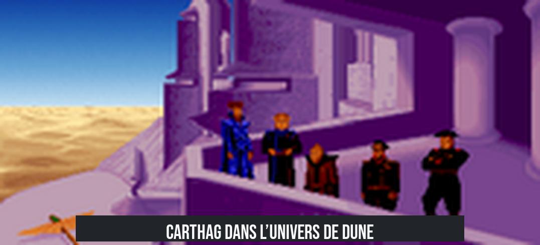 Carthag dans l’univers de Dune
