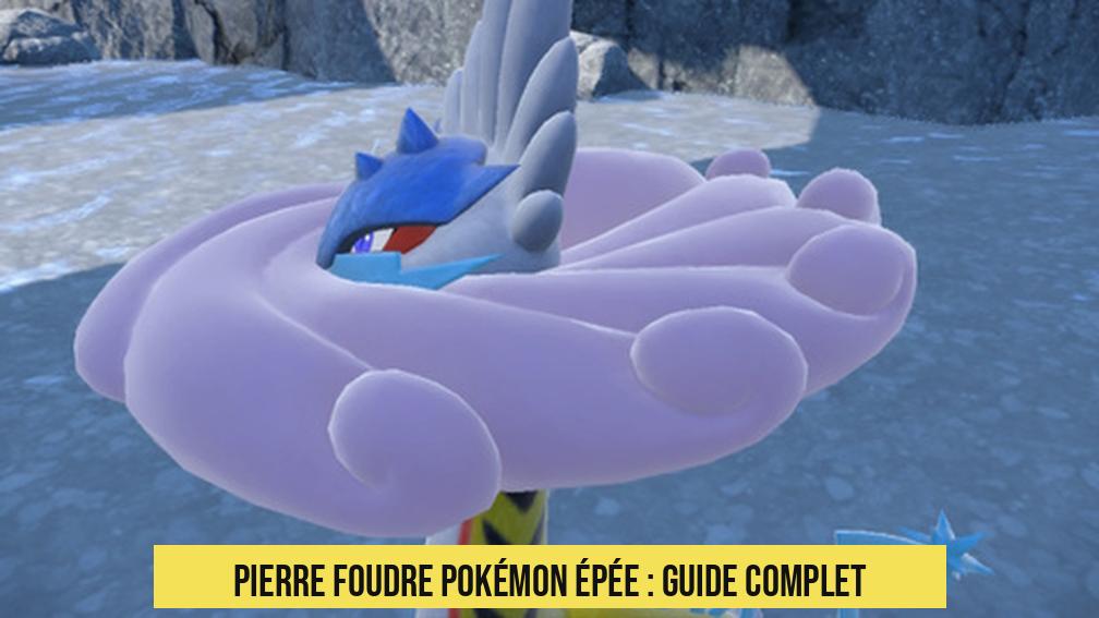 Pierre Foudre Pokémon Épée : Guide Complet
