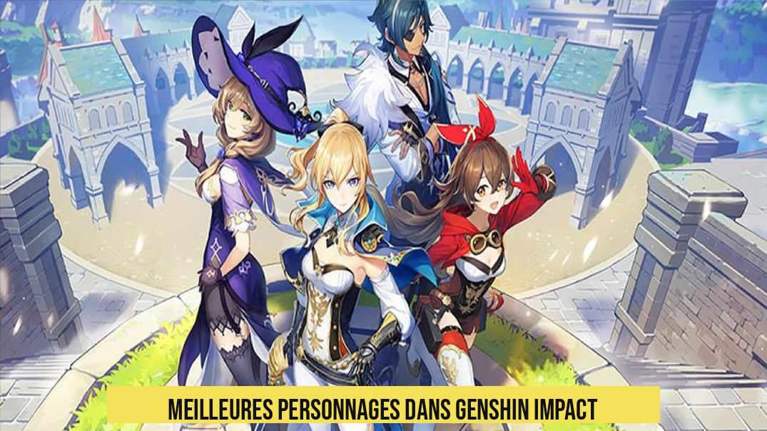 Meilleures personnages dans Genshin Impact