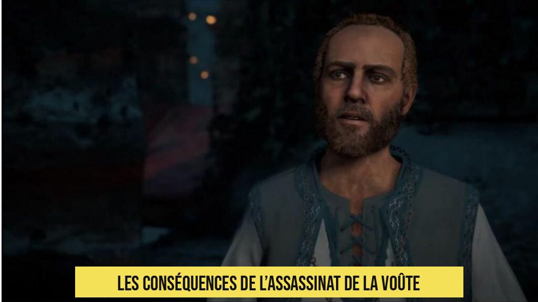 Les conséquences de l’assassinat de la Voûte