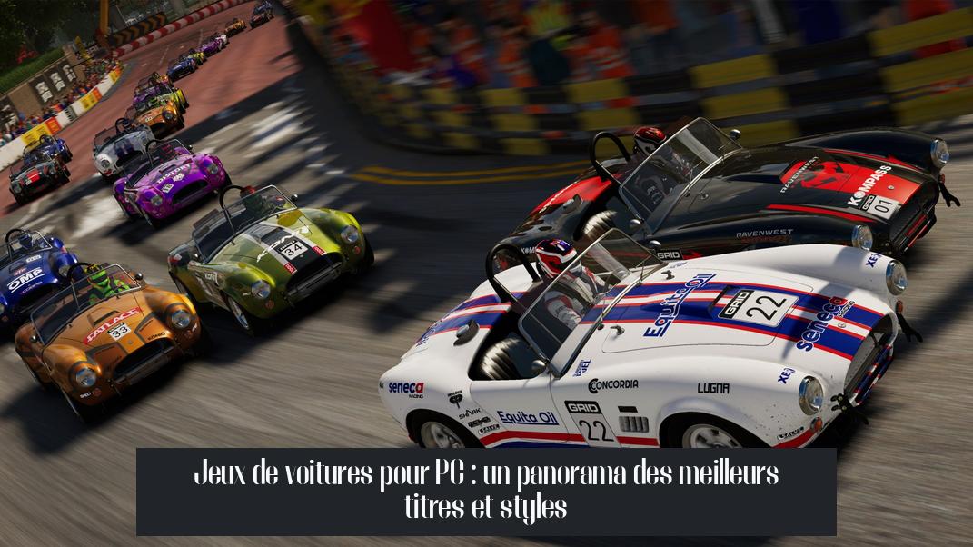 Jeux de voitures pour PC : un panorama des meilleurs titres et styles