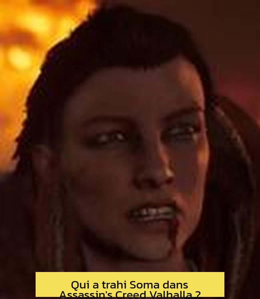 Qui a trahi Soma dans Assassin's Creed Valhalla ?