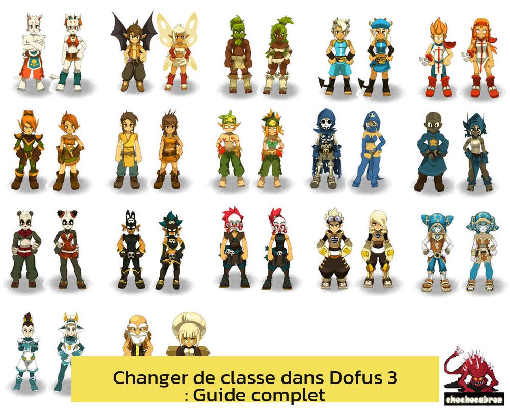 Changer de classe dans Dofus 3 : Guide complet