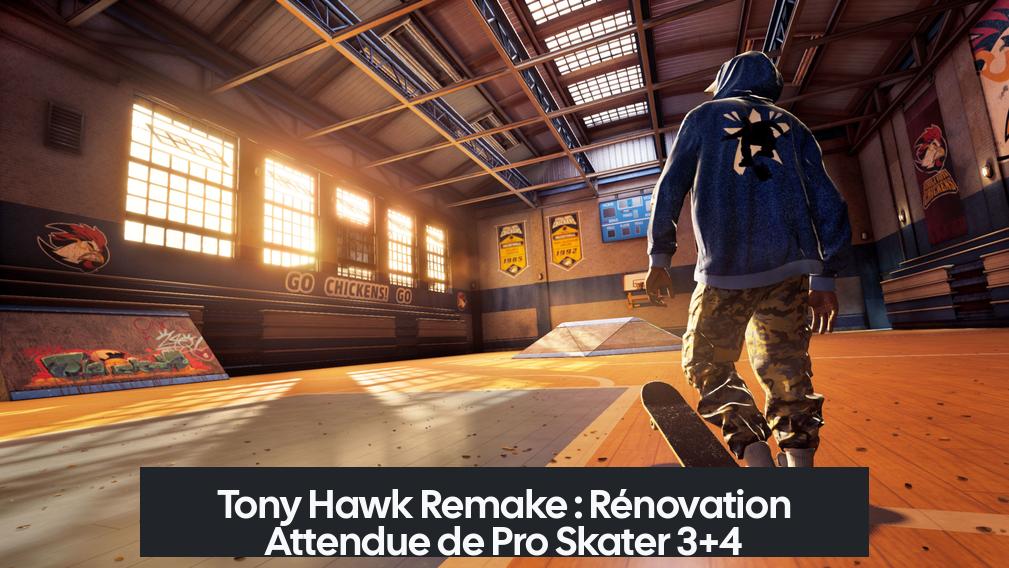 Tony Hawk Remake : Rénovation Attendue de Pro Skater 3+4
