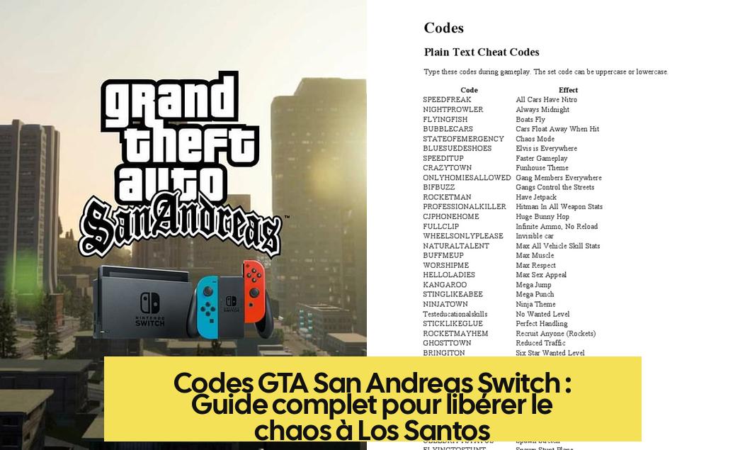 Codes GTA San Andreas Switch : Guide complet pour libérer le chaos à Los Santos
