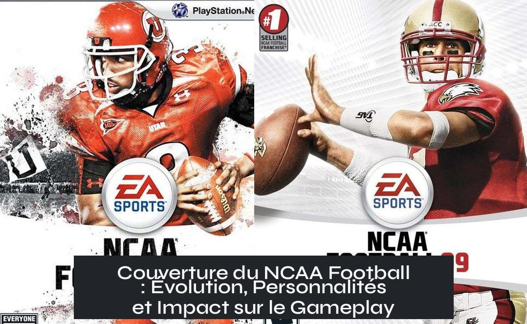 cover_of_ncaa_football Couverture du NCAA Football : Évolution, Personnalités et Impact sur le Gameplay