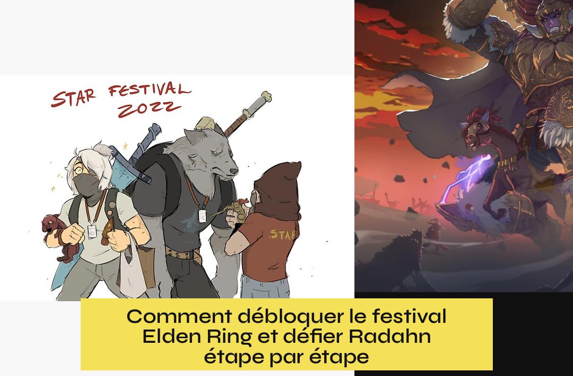 Comment débloquer le festival Elden Ring et défier Radahn étape par étape