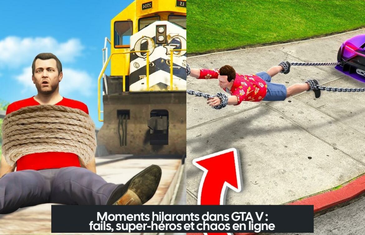 Moments hilarants dans GTA V : fails, super-héros et chaos en ligne