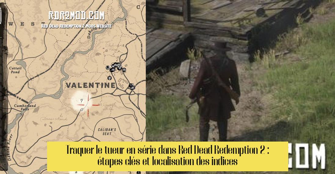 Traquer le tueur en série dans Red Dead Redemption 2 : étapes clés et localisation des indices