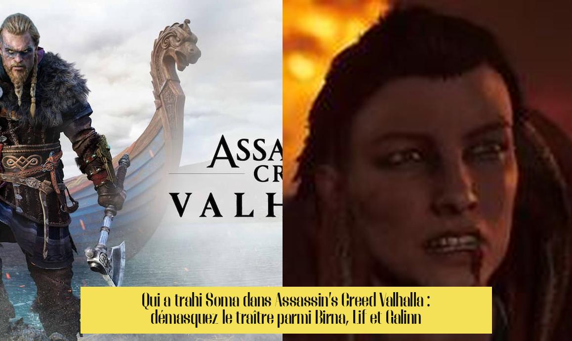 Qui a trahi Soma dans Assassin’s Creed Valhalla : démasquez le traître parmi Birna, Lif et Galinn