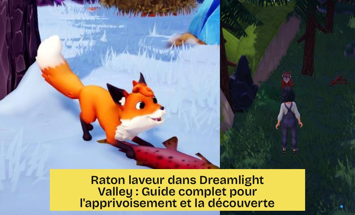 Raton laveur dans Dreamlight Valley : Guide complet pour l'apprivoisement et la découverte