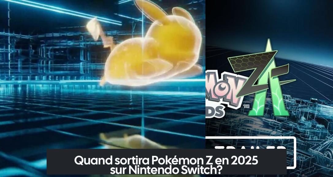 when_does_pokemon_z_come_out Quand sortira Pokémon Z en 2025 sur Nintendo Switch?