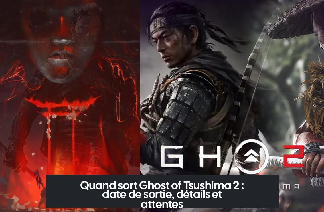 when_is_ghost_of_tsushima_2_coming_out Quand sort Ghost of Tsushima 2 : date de sortie, détails et attentes